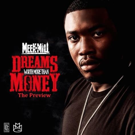 It was released on june 29, 2015, by maybach music group and atlantic records. Meek Mill - Dreams Worth More Than Money Preview ...