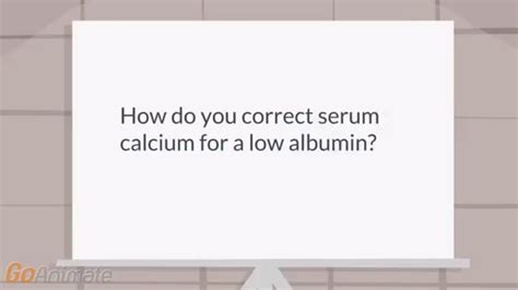 How Is Calcium Corrected For Low Albumin Youtube