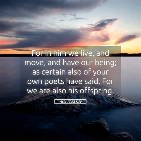 Acts 1728 Kjv For In Him We Live And Move And Have Our Being