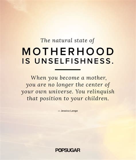 Beautiful Motherhood Quotes For Mothers Day Popsugar Moms Photo 3