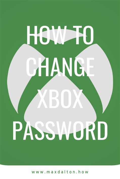 How To Change Xbox Password Xbox Xbox Live Change Your Password
