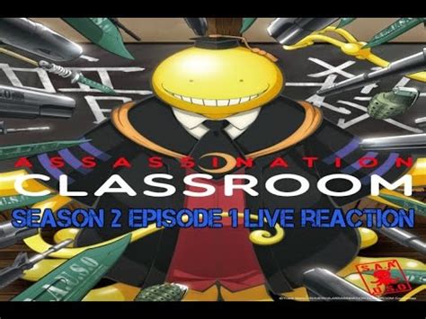 Assassination Classroom Season Episode Live Reaction Youtube