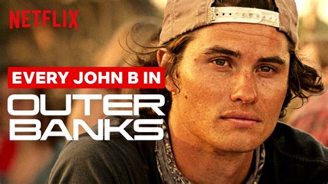 Every John B In Outer Banks Netflix