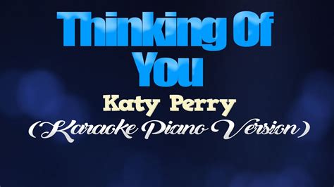 Thinking Of You Katy Perry Slowed Karaoke Piano Version Youtube