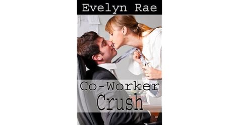Coworker Crush By Evelyn Rae