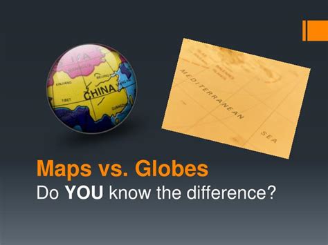 Ppt Maps Vs Globes Powerpoint Presentation Free Download Id3939252