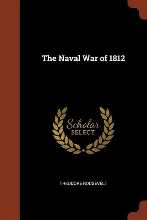 Naval War Of 1812 By Theodore Roosevelt Paperback Book Free Shipping