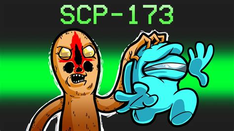 We Released Scp 173 In Among Us Youtube