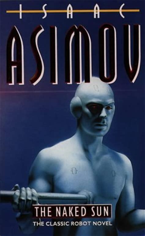 The Naked Sun By Isaac Asimov Book Trigger Warnings