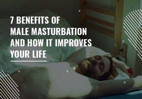 7 Benefits Of Male Masturbation And How It Improves Your Life Myhixel Mag