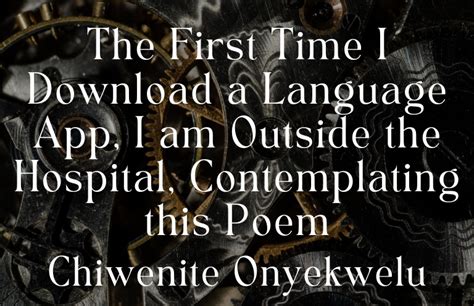 Poetry The First Time I Download A Language App I Am Outside The