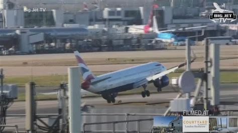 Video British Airways Passenger Jet Aborts Landing At Heathrow Airport