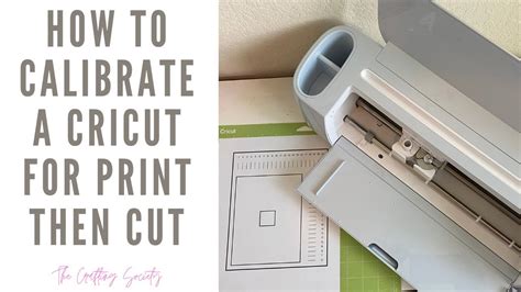 How To Calibrate Your Cricut For Print Then Cut Youtube