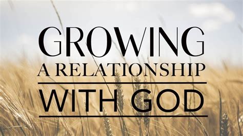 7 Key Areas To Grow In Your Relationship With God —