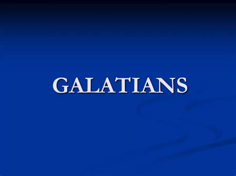 PPT GALATIANS PowerPoint Presentation Free Download ID