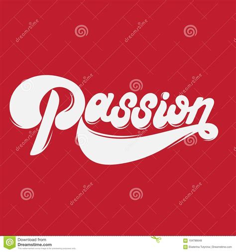 Passion Vector Handwritten Lettering Stock Vector Illustration Of Background Love 104786648