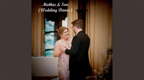 mother and son wedding dance youtube