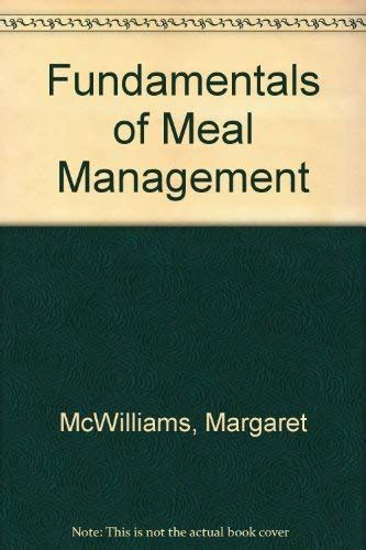 Fundamentals Of Meal Management Mcwilliams Margaret 9780916434328