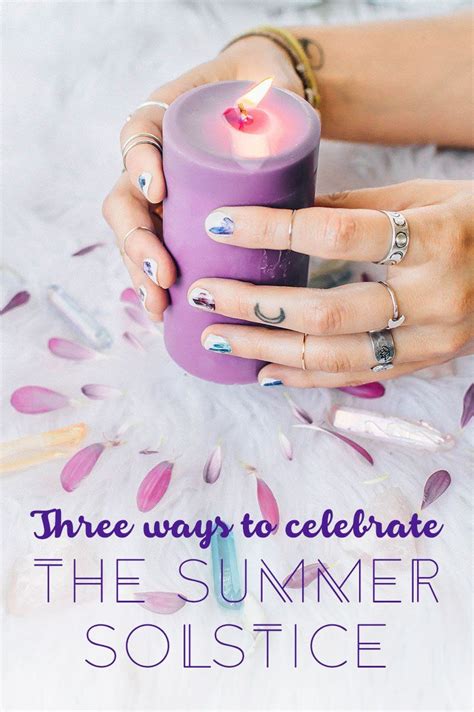 Three Ways To Celebrate The Summer Solstice Summer Solstice Ritual Fire Candle Sun Mandala
