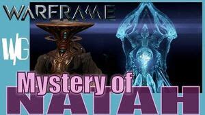 Maybe you would like to learn more about one of these? Natah | WARFRAME Wiki | Fandom