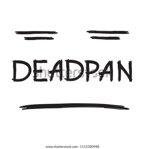 Deadpan Handwritten Quote American Slang Urban Stock Vector Royalty