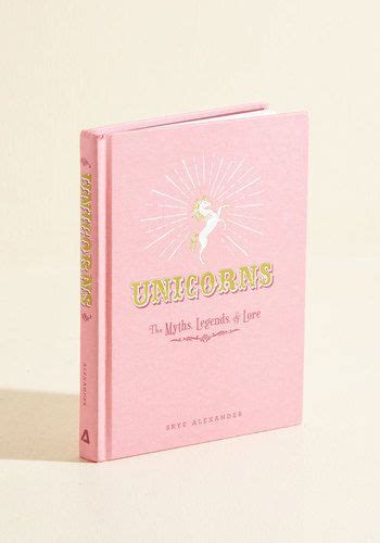 Unicorns The Myths Legends And Lore Unicorn Ts Unicorn Books