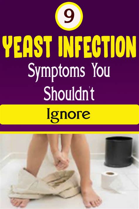 9 Yeast Infection Symptoms You Shouldn T Ignore