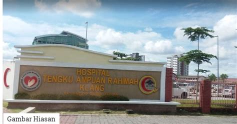 Hastane besar tengku ampuan rahimah, klang ) olarak da bilinen, klang general hospital veya klang gh kraliyet kenti güneyinde yer bir 1094 yataklı devlet üçüncül hastane klang , selangor , malezya. HTAR Nafi Mohon Sumbangan Bekalan Makanan