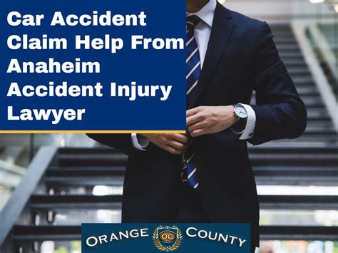 Car Accident Claim Help From Anaheim Accident Injury Lawyer