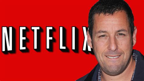 Adam Sandler Set To Star In 4 Movies For Netflix Youtube