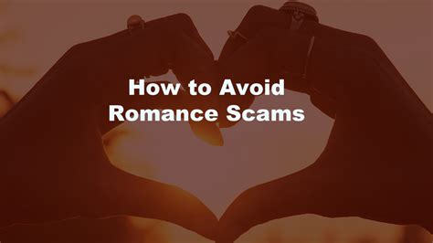 How To Avoid Romance Scams