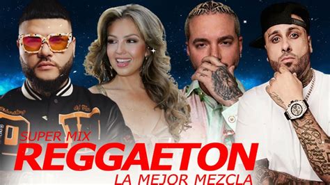 reggaeton grandes Éxitos 2022 🥳 lo mas nuevo reggaeton 2022 🥳 thalía farruko nicky jam j