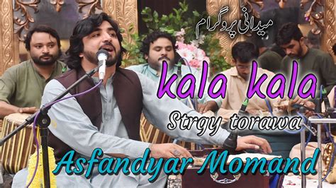 Pashto New Song Kala Kala Stragi Torawa 2020 Asfandiyar Momand Song