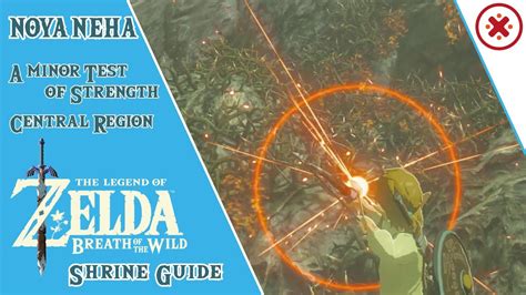 Guide Noya Neha Shrine A Minor Test Of Strength Legend Of Zelda