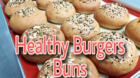 Healthy Burgers Buns😋😋 Youtube