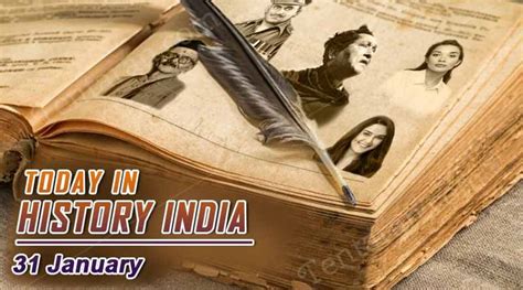 31 January In Indian History January 31 Special Day Today Special