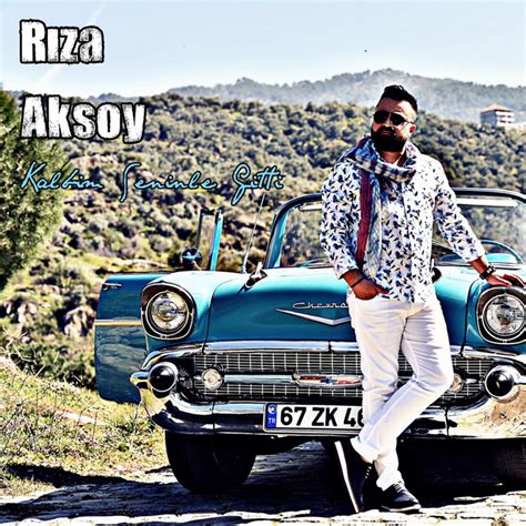 Kalbim Seninle Gitti Single de Rıza Aksoy Spotify