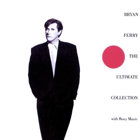 Bryan Ferry The Ultimate Collection Roxy Music Qobuz