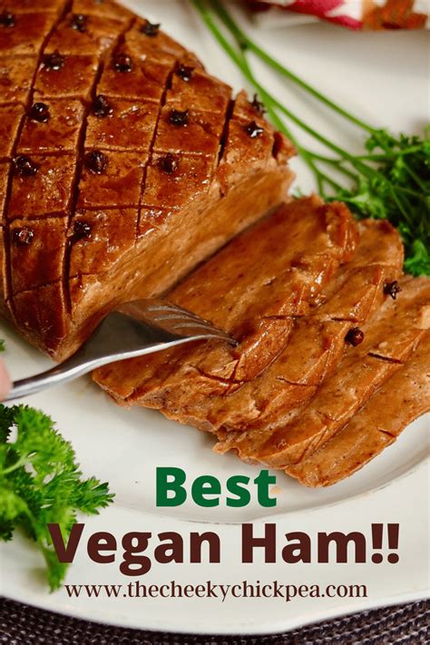 Best Vegan Ham Recipe Seitan The Cheeky Chickpea