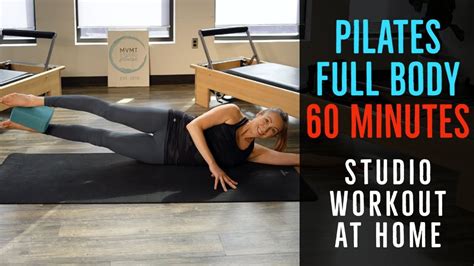60 Minutes Full Body Pilates Studio Workout At Home Youtube