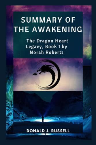 Summary Of The Awakening The Dragon Heart Legacy Book 1 By Norah