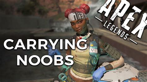 Carrying Noobs In Apex Legends Youtube