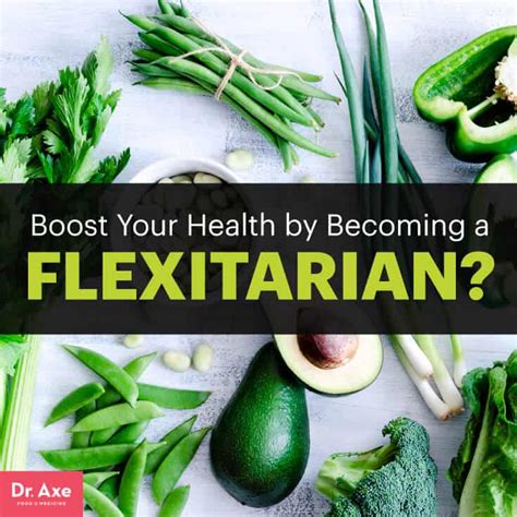flexitarian diet benefits steps and foods dr axe