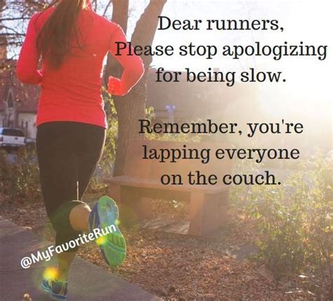 Dear Runners Please Stop Apologizing For Being Slow