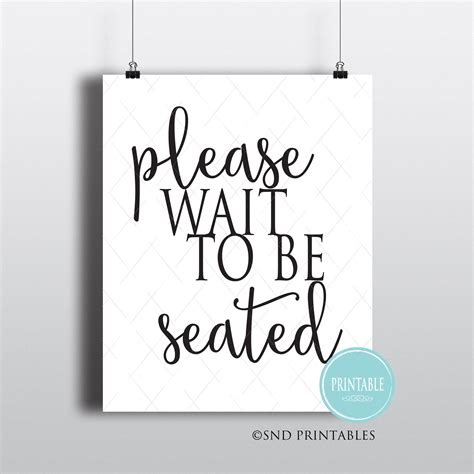Please Wait To Be Seated 8 X 10 And 12 X 16 Wall Art Printable Etsy