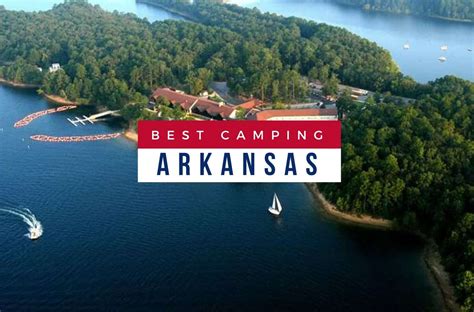 Camping In Arkansas 18 Best Campgrounds Rv Parks Spots For 2023