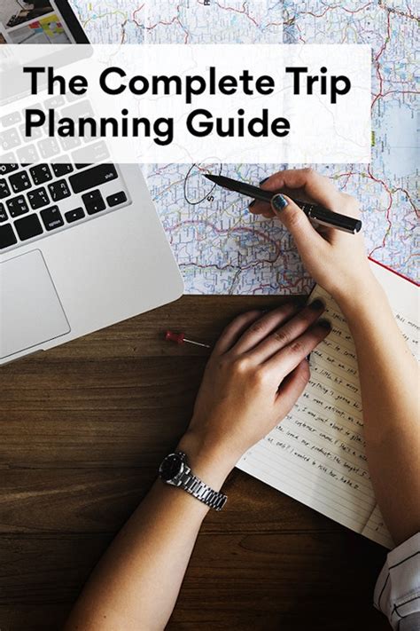 How To Plan A Trip The Complete Trip Planning Guide Via