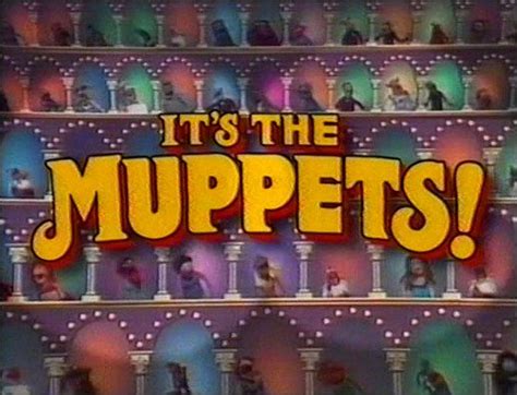 Its The Muppets Meet The Muppets Muppets The Muppet Show Title Card