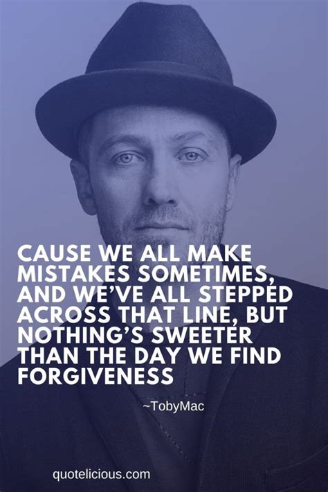 23 Inspirational Tobymac Quotes And Sayings About Love And Life