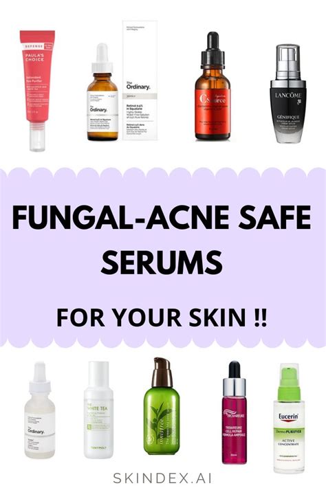 Fungal Acne Safe Serums For Your Skin Acne Skin Routine Sensitive